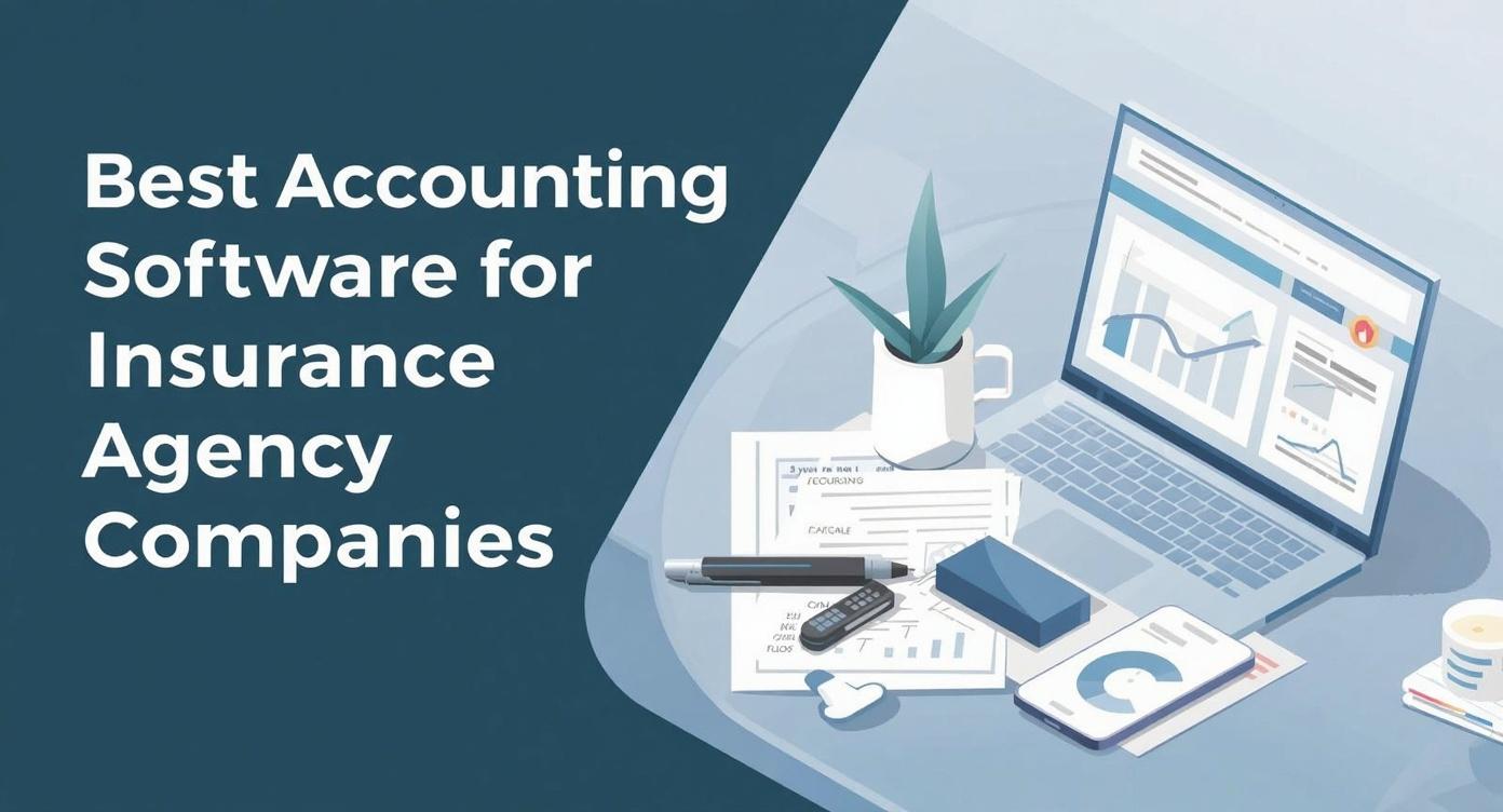 Accounting Software for Insurance Agencies